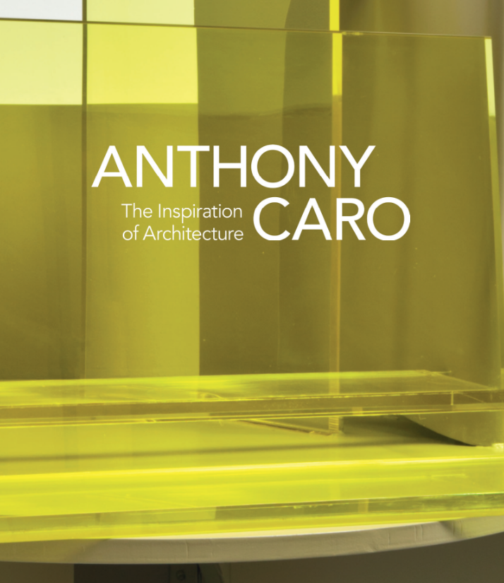 Anthony Caro The Inspiration of Architecture Catalogue