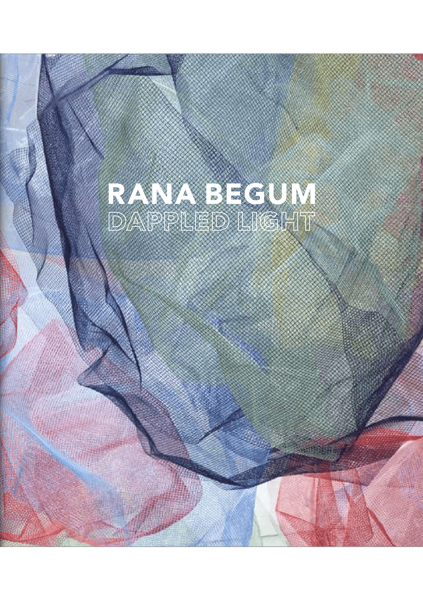 Rana Begum: Dappled Light Catalogue